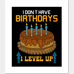 Funny I Don't Have Birthdays I Level Up Gamer Posters and Art